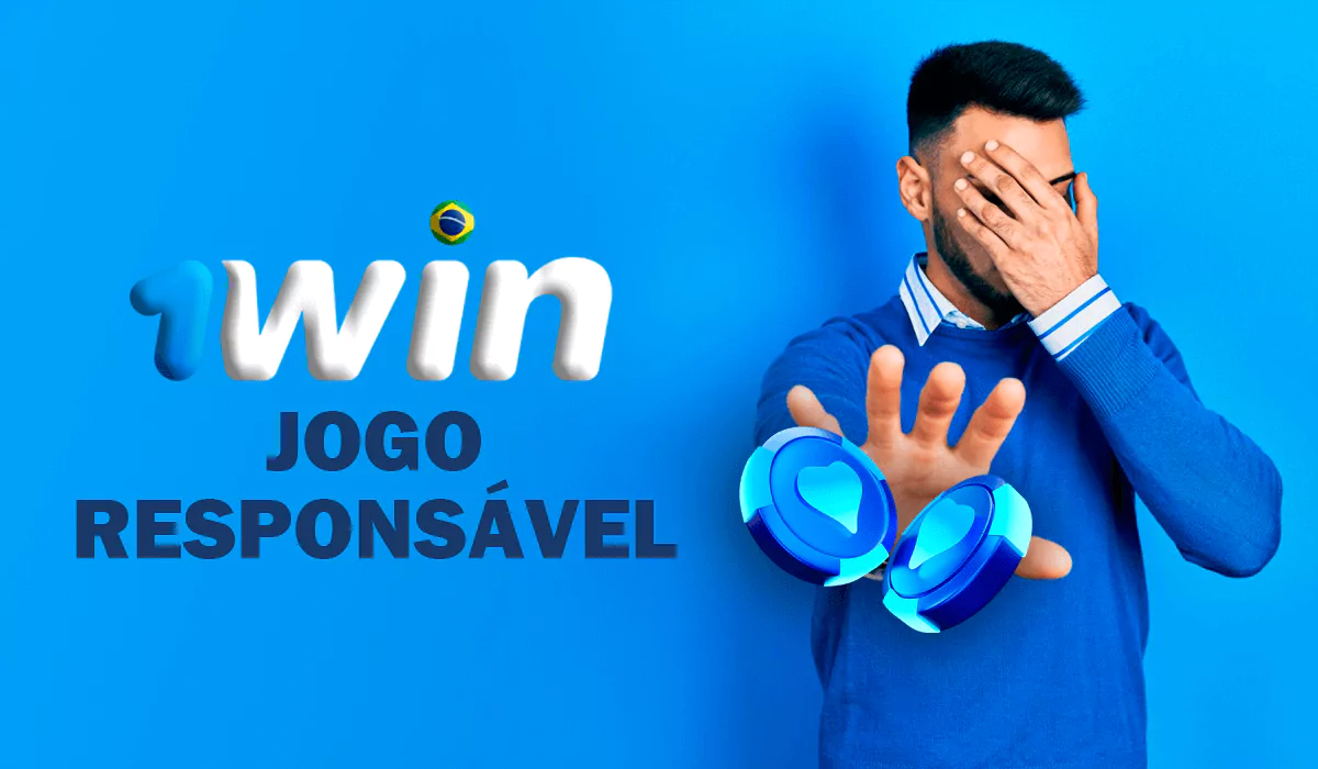Jogo responsável no 1 Win Brasil.